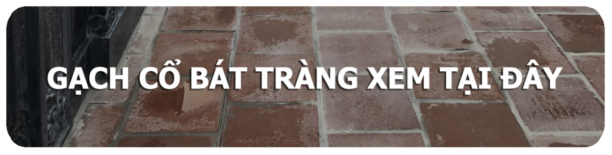 gạch cổ bát tràng xem tại đây gạch cổ bát tràng xem tại đây